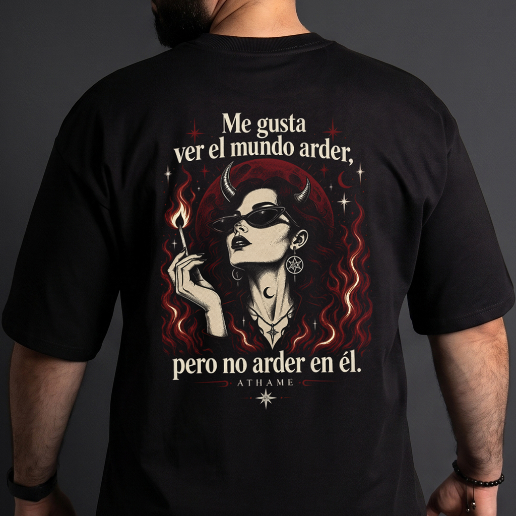 Camiseta "Me Gusta Ver el Mundo Arder" | Oversize