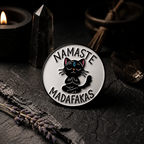 Pin "Namaste Madafakas"